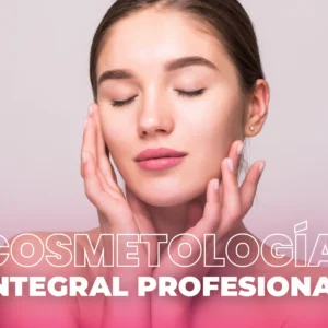 Cosmetología Integral Profesional